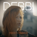 Album Hard To Believe - Single