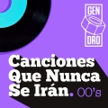 Album Canciones que nunca se irán. Los 2000