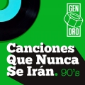 Album Canciones que nunca se irán. Los 90
