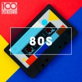 Album 100 Greatest 80s: Ultimate 80s Throwback Anthems