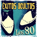 Album Éxitos ocultos. Los 80