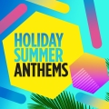 Album Holiday Summer Anthems