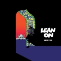 Album Lean On (Remixes) [feat. MØ & DJ Snake] - EP