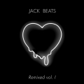 Album Jack Beats Remixed Vol. I