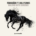 Album Walking With Shadows - Single