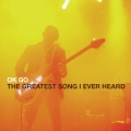 Album The Greatest Song I Ever Heard