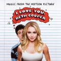 Album I Love You, Beth Cooper (Music From The Motion Picture)