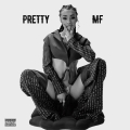 Album Pretty MF