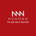 Album We Are Only Remixes