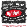 Album No Future Complete Singles Collection: The Sound Of UK 82