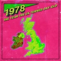 Album 1978: The Year The UK Turned Day-Glo