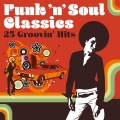 Album Funk 'n' Soul Classics: 25 Groovin' Hits