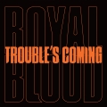 Album Trouble’s Coming