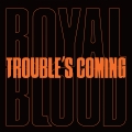 Album Trouble’s Coming