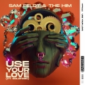 Album Use Your Love (feat. Goldford)