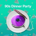 Album 90s Dinner Party