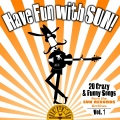 Album Have Fun with Sun!  20 Crazy & Funny Songs from the Sun Records 