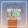 Album Mellow Rain Acoustic