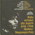 Album Kdo Vchází Do Tvých Snů (Má Lásko) / Nepospíchej