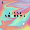 Album Viral Anthems (Trending Tracks from 2020)