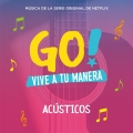Album Go! Vive A Tu Manera (Original Soundtrack) [Acústicos]
