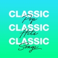 Album Classic Pop Classic Hits Classic Songs