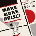 Album Make More Noise! Women In Independent Music UK 1977-1987