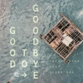 Album Good To Goodbye (feat. Clara Mae)