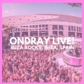 Album Ibiza Rocks Ondray Live!