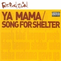 Album Ya Mama & Song for Shelter