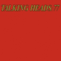 Album Talking Heads '77 (Deluxe Version)