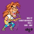 Album Dig it - Lost Singles Vol 1 1978-1987