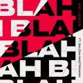 Album Blah Blah Blah (feat. Salena Mastroianni)