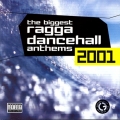 Album The Biggest Ragga Dancehall Anthems 2001