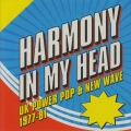 Album Harmony In My Head: UK Power Pop & New Wave 1977-81
