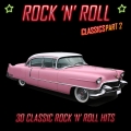 Album Rock 'N' Roll Classics Pt. 2: 30 Classic Rock 'N' Roll Hits