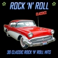 Album Rock 'N' Roll Classics: 30 Classic Rock 'N' Roll Hits
