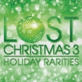 Album Lost Christmas 3 - Holiday Rarities
