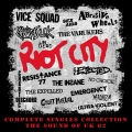 Album Riot City: Complete Singles Collection: The Sound Of UK 82