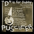 Album D Is For Dubby (The Lustmord Dub Mixes)