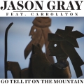 Album Go Tell It on the Mountain (feat. Carrollton)