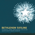 Album Bethlehem Skyline