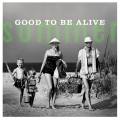 Album Summer: Good to Be Alive