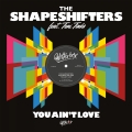 Album You Ain't Love - Single