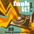 Album Funk It! 25 Funky Groove Rarities, Vol. 1