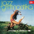 Album Jazzgymnastika - Cvičíme s hudbou 7