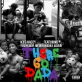 Album There Go Dada (feat. YoungBoy Never Broke Again)