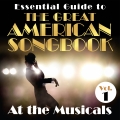 Album Essential Guide to the Great American Songbook: At the Musicals,