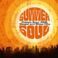 Album Summer Soul: Classic Soul, R&B, Gospel and Blues Hits