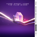 Album Home Sweet Home (The Club Mixes)